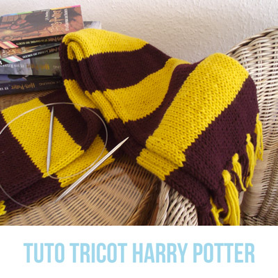 Meilleurs articles 2019 - Tutoriel écharpe Harry Potter