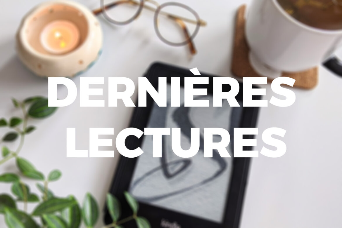 dernieres-lectures Dernières lectures - Les livres que j'ai lu récemment